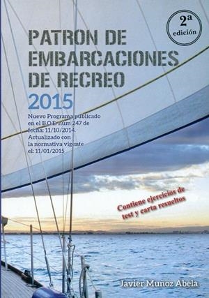 PATRÓN DE EMBARCACIONES DE RECREO. 2º EDICIÓN | 9788417003104 | MUÑOZ, JAVIER