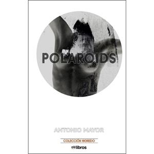 POLAROIDS | 9788417003494 | MAYOR, ANTONIO