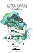 SI VOS QUERÉS, NOS SUICIDAMOS JUNTOS | 9788417737504 | LLOPIS, PEPE