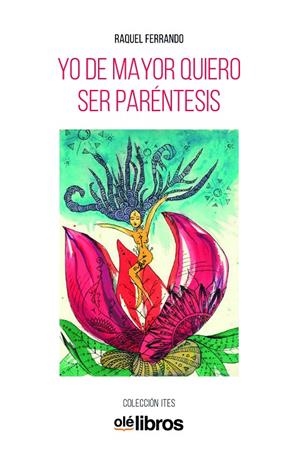 YO DE MAYOR QUIERO SER PARÉNTESIS | 9788417737528 | FERRANDO, RAQUEL