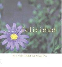 SECRETOS DE LA FELICIDAD | 9788493729011 | KRIYANANDA, SWAMI