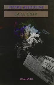 CLIENTA, LA | 9788493471927 | ASSOULINE, PIERRE