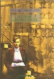 TÉ DE LAS TRES VIEJAS | 9788492160532 | GLAUSER, FRIEDRICH