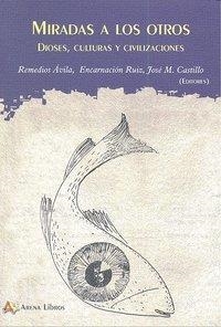 MIRADAS A LOS OTROS | 9788495897862 | AVILA