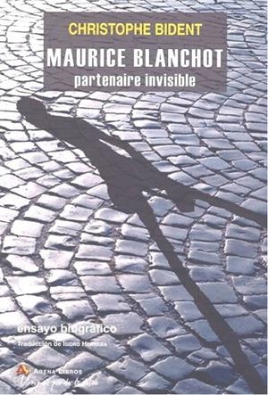 MAURICE BLANCHOT PARTENAIRE INVISIBLE | 9788415757283 | BIDENT, CHRISTOPHE