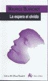 ESPERA EL OLVIDO, LA | 9788495897183 | BLANCHOT, MAURICE