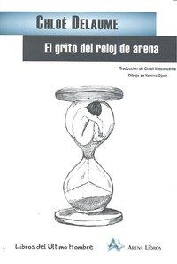 GRITO DEL RELOJ DE ARENA, EL | 9788495897848 | DELAUME, CHLOÉ