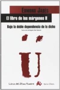 BAJO LA DOBLE DEPENDENCIA LIBRO DE LOS MARGENES II | 9788495897268 | JABES, EDMOND