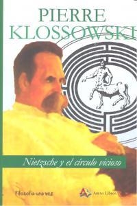 NIETZSCHE Y EL CIRCULO VICIOSO | 9788495897206 | KLOSSOWSKI, PIERRE