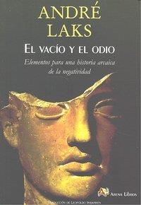 VACIO Y EL ODIO, EL | 9788495897725 | LAKS, ANDRE