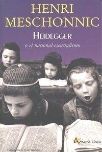 HEIDEGGER O EL NACIONAL-ESENCIAL | 9788495897664 | MESCHONNIC, HENRI