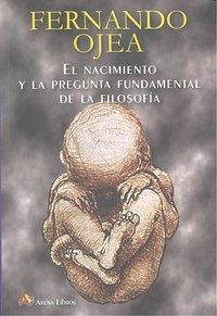 NACIMIENTO Y LA PREGUNTA FUNDAME | 9788495897817 | OJEA, FERNANDO