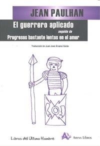 GUERRERO APLICADO, EL | 9788495897749 | PAULMAN, JEAN
