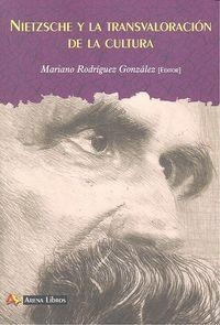 NIETZSCHE Y LA TRANSVALORACION | 9788415757146 | RODRÍGUEZ GONZÁLEZ, MARIANO