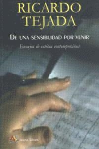 DE UNA SENSIBLIDAD POR VENIR | 9788495897619 | TEJADA, RICARDO