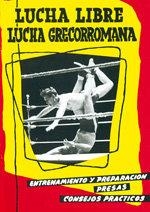 LUCHA LIBRE Y GRECORROMANA | 9788420301556 | ALAVEDRA, J.