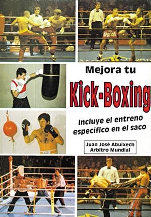 MEJORA TU KICK-BOXING | 9788420303130 | ALBUIXECH, J. J.