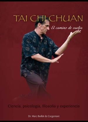 TAI CHI CHUAN. EL CAMINO DE VUELTA | 9788420304519 | BOILLAT DE CORGEMONT, MARC