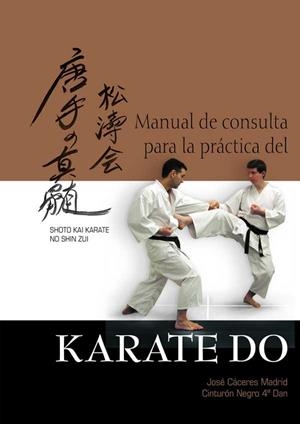 MANUAL DE CONSULTA PARA LA PRACTICA DEL KARATE DO | 9788420304397 | CACERES MADRID, JOSE