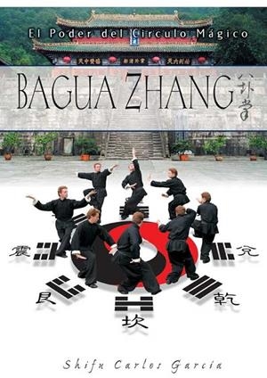BAGUA ZHANG. EL PODER DEL CIRCULO MÁGICO | 9788420304373 | GARCIA, CARLOS