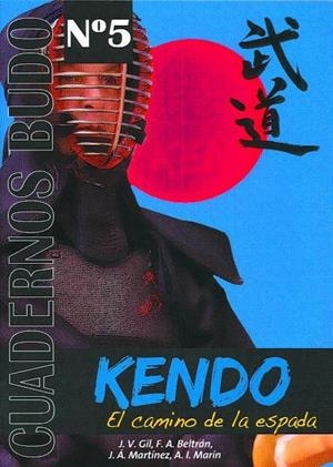KENDO. EL CAMINO DE LA ESPADA | 9788420305424 | GIL, J. V.