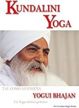 KUNDALINI YOGA; TAL COMO LO ENSEÑA YOGUI BHAJAN | 9788420301495 | GURUDASS SHING KHALSA