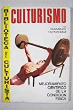 CULTURISMO. MEJORAMIENTO CIENTIFICO DE LA CONDICIÓN FÍSICA GENERAL | 9788420303550 | HERNANDEZ, CLEMENTE