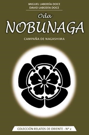 ODA NOBUNAGA | 9788420304571 | LABODIA DOCE, MIGUEL