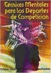 TECNICAS MENTALES PARA LOS DEPORTES DE COMPETICIÓN | 9788420302034 | MARTINEZ, JOSÉ ENRIQUE