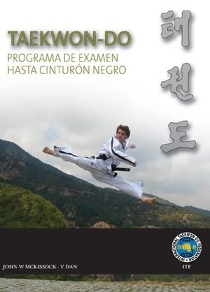 TAEKWON-DO. PROGRAMA DE EXAMEN | 9788420304502 | MCKISSOCK, JOHN W.