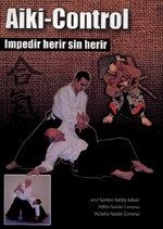 AIKI CONTROL. IMPEDIR HERIR SIN HERIR | 9788420304908 | NALDA ALBIAC, JOSE SANTOS