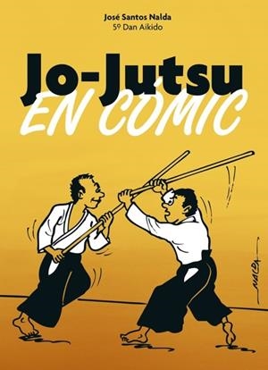 JO-JUTSU EN CÓMIC | 9788420306186 | NALDA ALBIAC, JOSE SANTOS