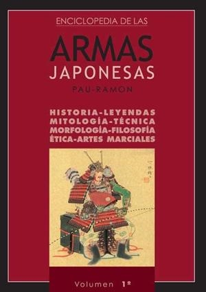 ENCICLOPEDIA DE LAS ARMAS JAPONESAS 1 | 9788420304151 | PLANELLAS, PAU-RAMON