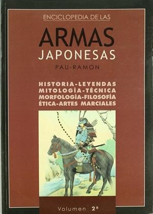 ENCICLOPEDIA DE LAS ARMAS JAPONESAS 2 | 9788420304168 | PLANELLAS, PAU-RAMON