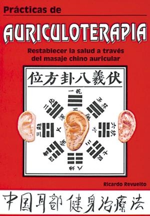 PRACTICAS DE AURICULOTERAPIA | 9788420303666 | REVUELTO, R.