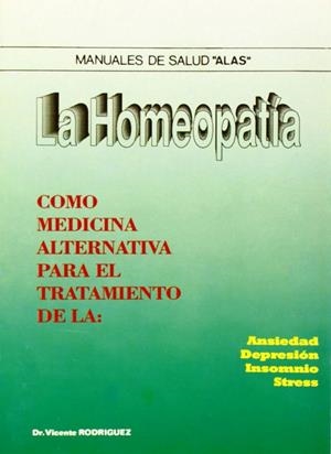 HOMEOPATIA, LA. COMO MEDICINA ALTERNATIVA PARA EL TRATAMIENTO | 9788420302621 | RODRIGUEZ BUSTAMANTE, V.