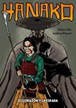 HANAKO EL CORAZON Y LA ESPADA | 9788420306261 | SALA, ALBERT / PINYOT, ANDREU
