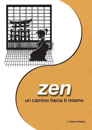 ZEN; UN CAMINO HACIA TI MISMO | 9788420303642 | SANTOS NALDA ALBIAC, J.