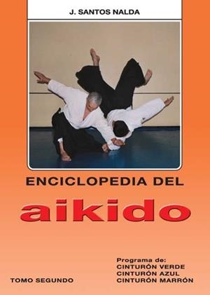 ENCICLOPEDIA DEL AIKIDO, VOL 2 | 9788420303710 | SANTOS NALDA ALBIAC, J.