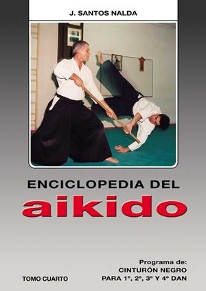 ENCICLOPEDIA DEL AIKIDO, VOL 4 | 9788420303840 | SANTOS NALDA ALBIAC, J.