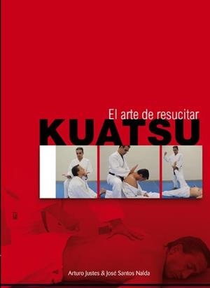 KUATSU; EL ARTE DE RESUCITAR | 9788420303949 | SANTOS NALDA ALBIAC, J.