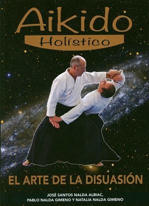 AIKIDO HOLISTICO | 9788420305844 | SANTOS NALDA ALBIAC, J.