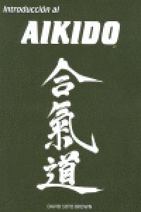 INTRODUCCION AL AIKIDO | 9788420305189 | SOTO BROWN, DAVID