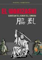 WAKIZASHI, EL. GUARDIAN DEL HONOR DEL SAMURAI | 9788420304113 | WA REI RYU, KANBEN REI RYU