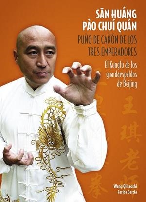 SAN HUANG PAO CHUI QUAN. PUÑO DE CAÑON | 9788420305950 | QI LAOSHI, WANG