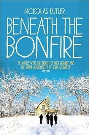 BENEATH THE BONFIRE | 9781447238232 | BUTLER, NICKOLAS
