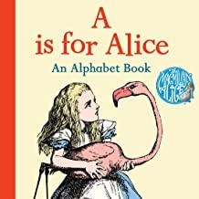 A IS FOR ALICE AN ALPHABET BOOK | 9781509820542 | CARROLL, LEWIS