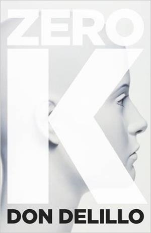 ZERO K | 9781509822836 | DELILLO, DON
