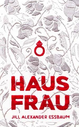 HAUSFRAU | 9781447280804 | ESSBAUM, JILL AL