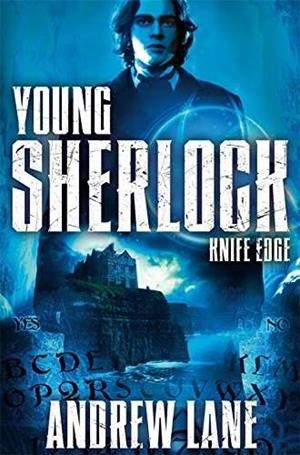 YOUNG SHERLOCK HOLMES 06. KNIFE EDGE | 9781447200321 | LANE, ANDREW